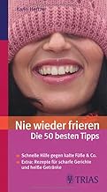 Nie wieder frieren: Die 50 besten Tipps